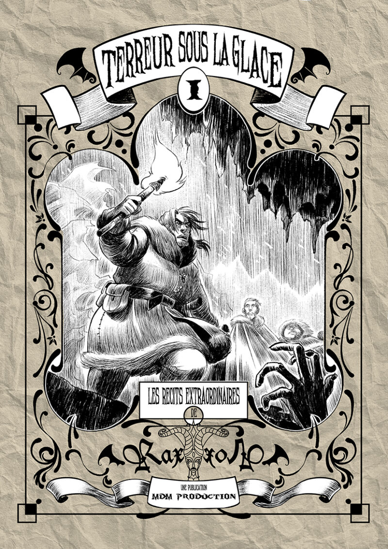 Les Récits extraordinaires de Raxxon T.1 : "Terreur sous la Glace"